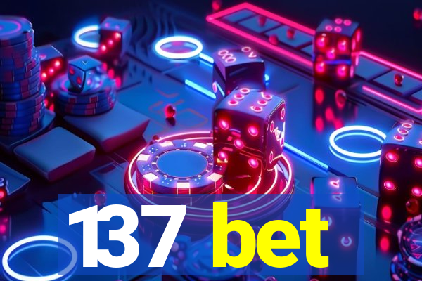 137 bet